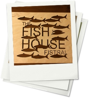 The Fish House: